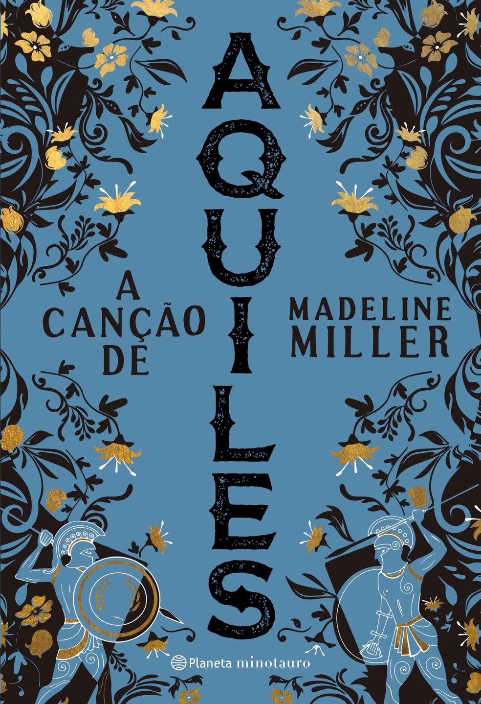 A Canção de Aquiles Livro, de Madeline Miller — Foto: Divulgação