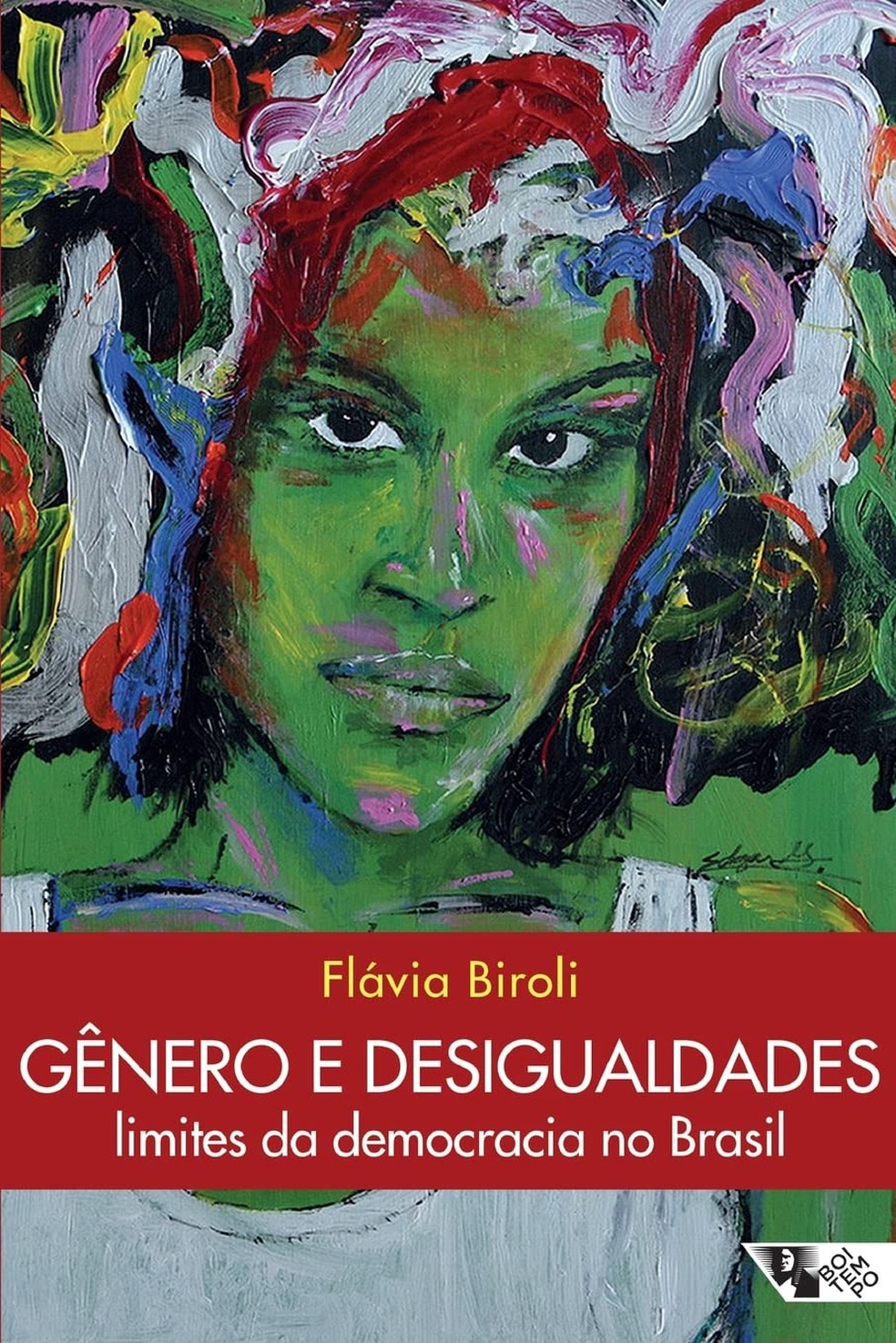 'Gênero e Desigualdades Limites da Democracia no Brasil', da Flávia Biroli — Foto: Divulgação