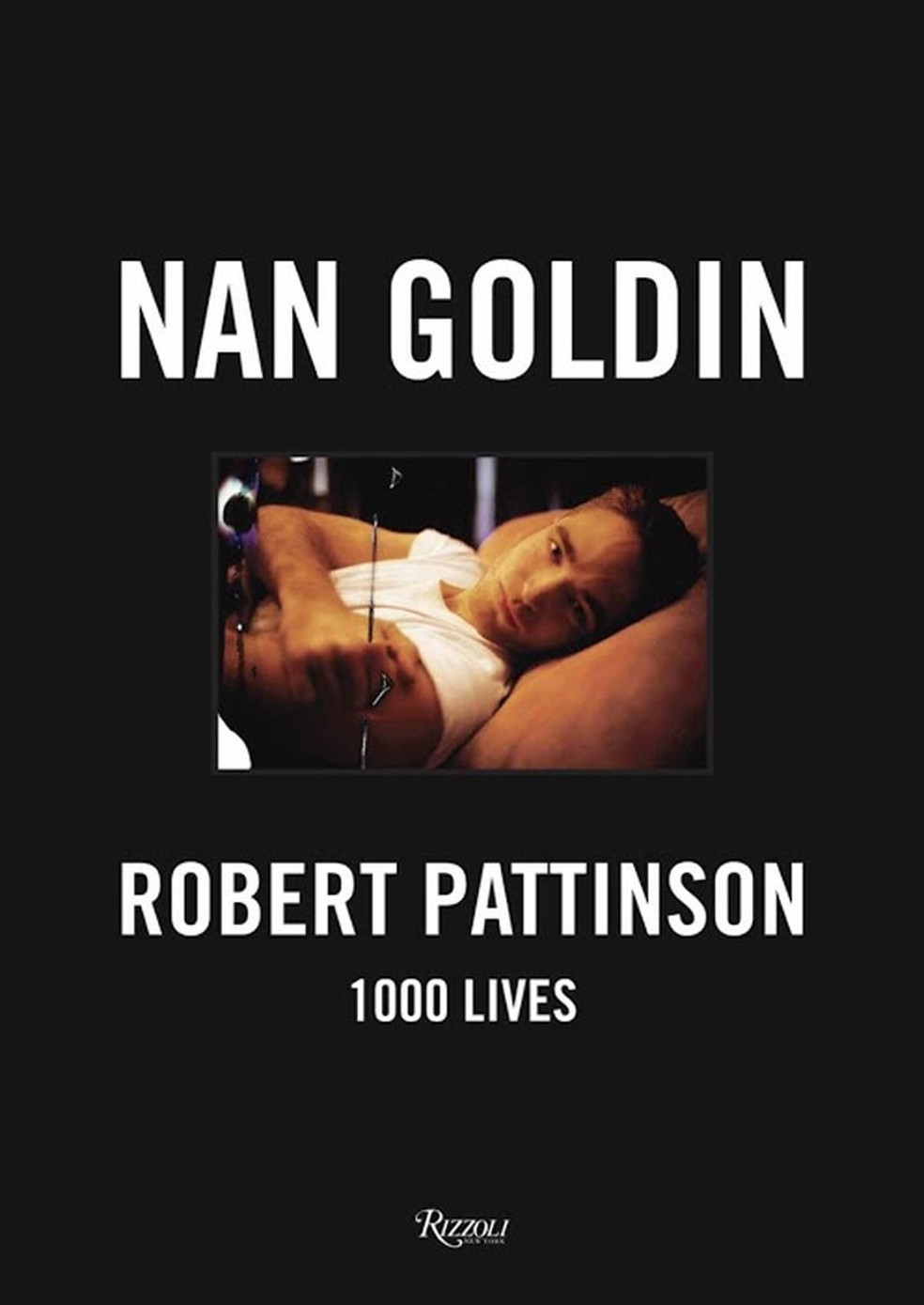 Robert Pattinson por Nan Goldin: o livro com mil facetas do astro britânico