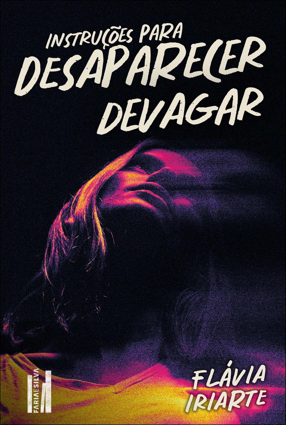 "Instruções para desaparecer devagar" — Flávia Iriarte — Foto: Divulgação