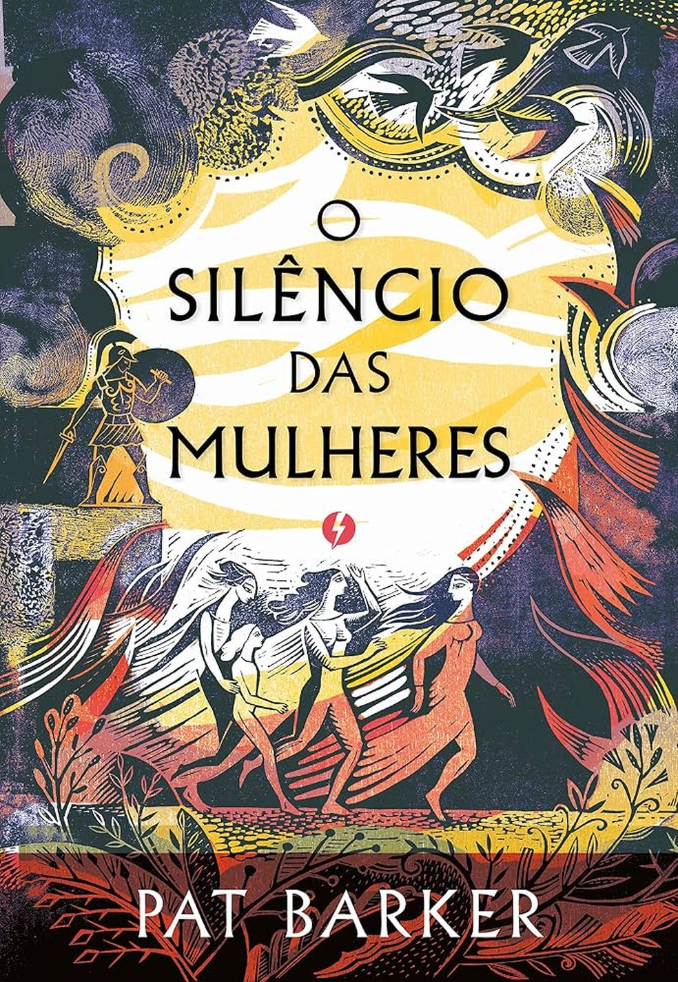 O Silêncio das Mulheres, de Pat Barker — Foto: Divulgação