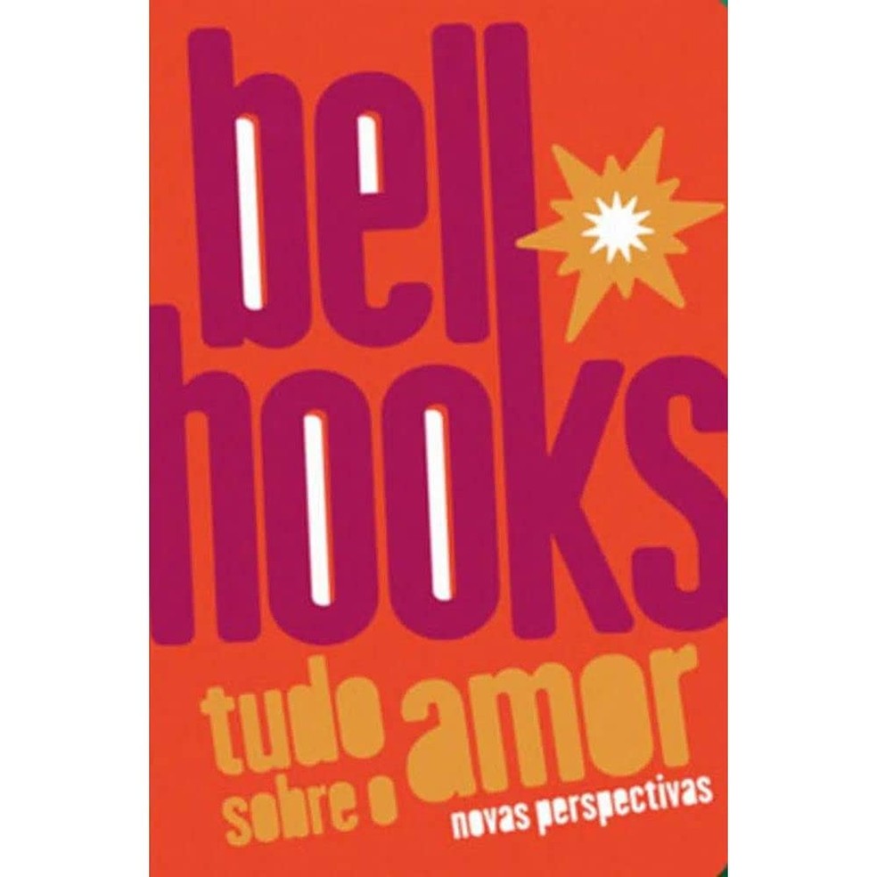Tudo Sobre o Amor, por Bell Hooks  — Foto: Reprodução/ Amazon