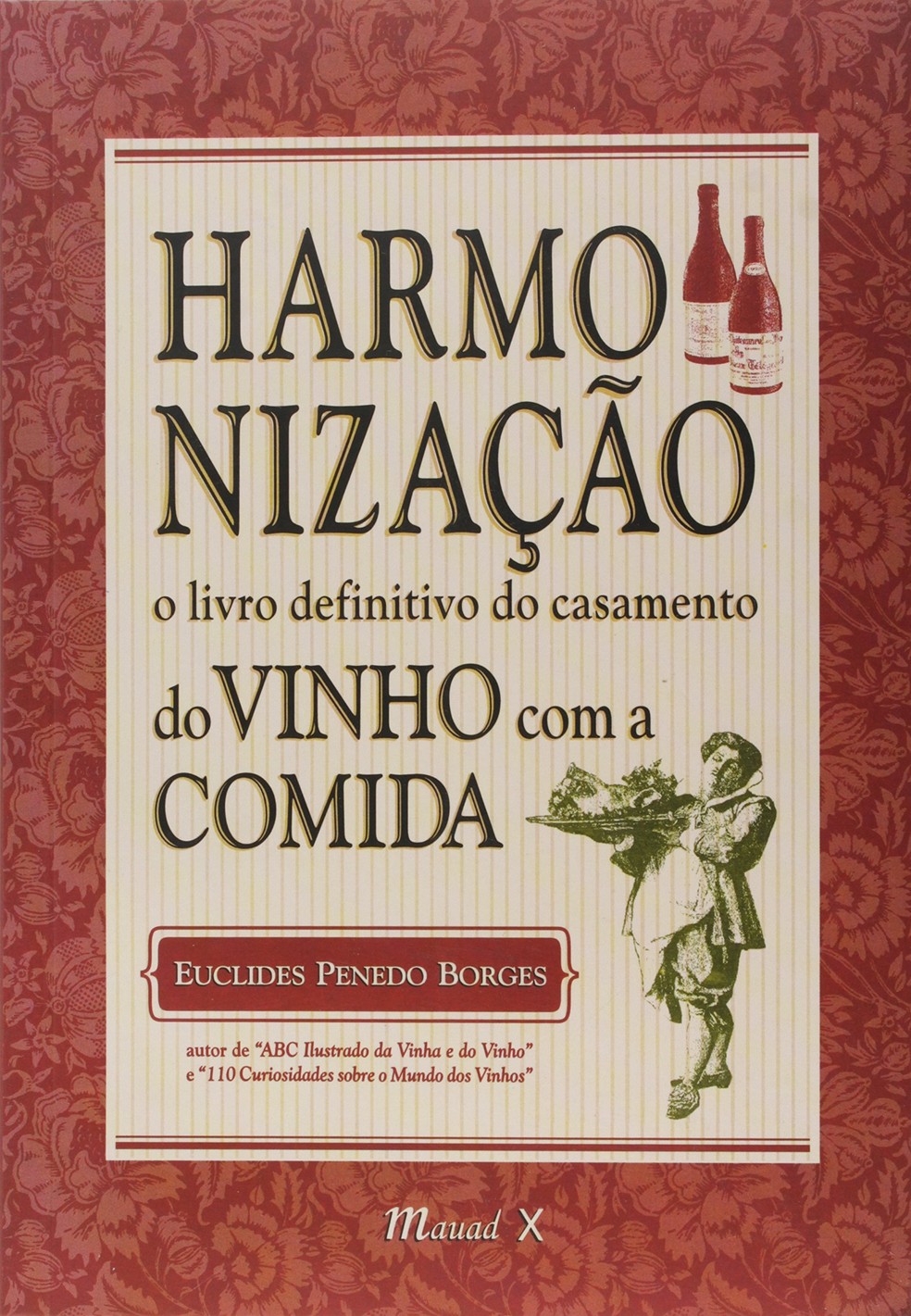 Harmonização: O Livro Definitivo do Casamento do Vinho com a Comida — Foto: Reprodução/ Amazon