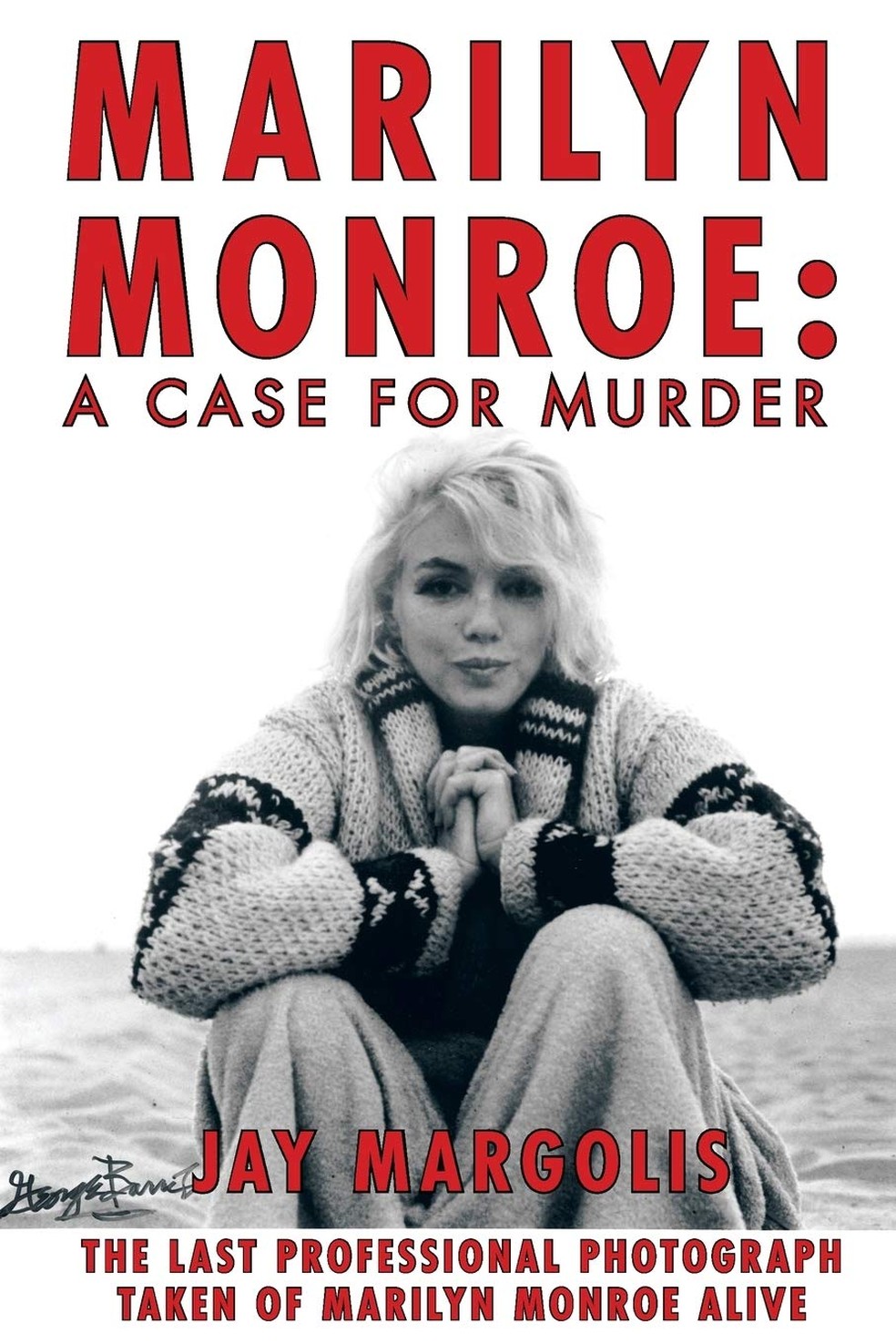 Marilyn Monroe: A Case for Murder, por Jay Margolis  — Foto: Reprodução/ Amazon